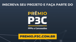 PRÊMIO P3C PRORROGA INSCRIÇÕES E DESTACA INICIATIVAS VENCEDORAS QUE MARCARAM A EDIÇÃO DE 2025